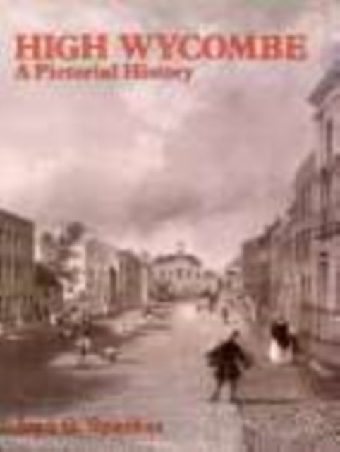 Book cover of: High Wycombe A Pictorial History
