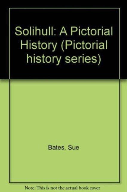 Book cover of: Solihull. By: Sue Bates