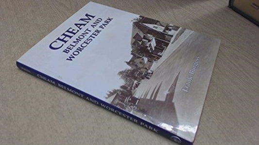Book cover of: Cheam, Belmont and Worcester Park. By: Frank Burgess