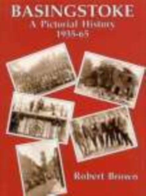 Book cover of: Basingstoke: A Pictorial History. By: K. S. Brown