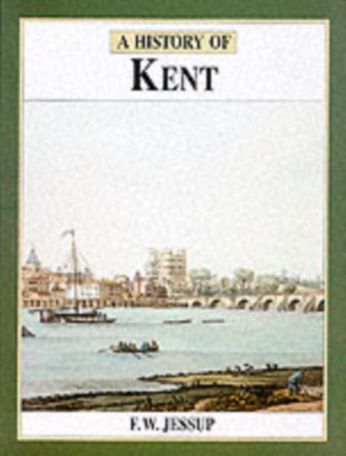 Book cover of: History of Kent