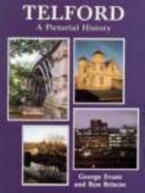 Book cover of: Telford A Pictorial History. By: George Evans