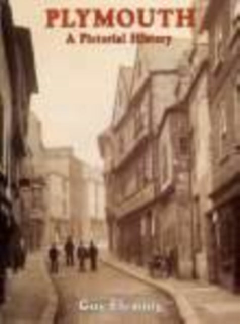 Book cover of: Plymouth A Pictorial History. By: Guy Fleming