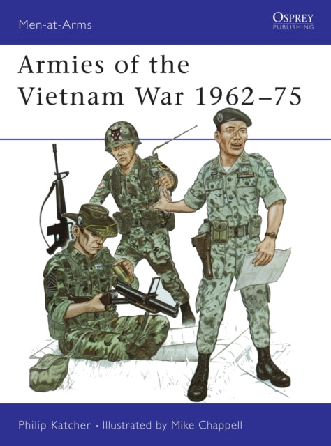Book cover of: Armies of the Vietnam War 1962–75