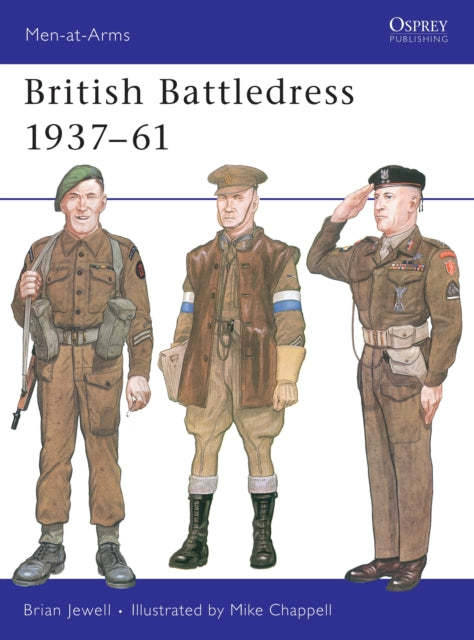 Book cover of: British Battledress 1937–61. By: Brian Jewell