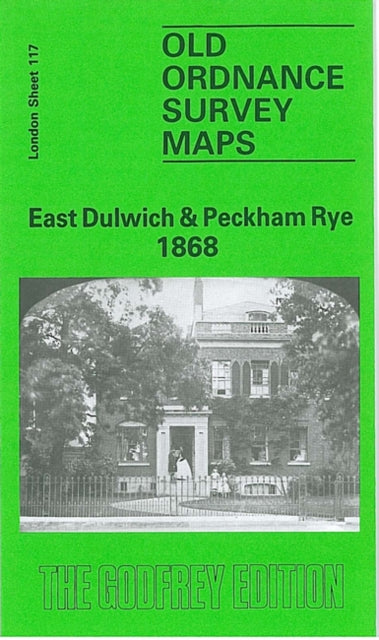 Book cover of: East Dulwich and Peckham Rye 1868