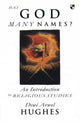 Book cover of: Has God many names?. By: D.A. Hughes