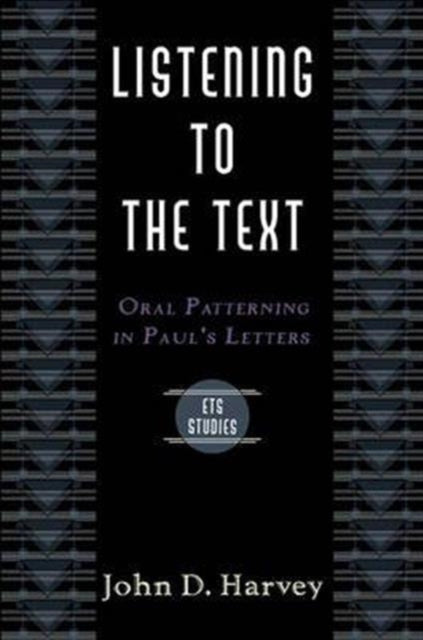 Book cover of: Listening to the Text. By: Harvey, John D.