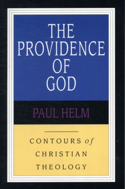 Book cover of: Providence of God. By: Paul Helm
