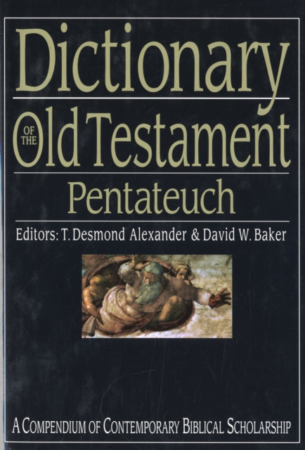 Book cover of: Dictionary of the Old Testament: Pentateuch. By: David W. Baker