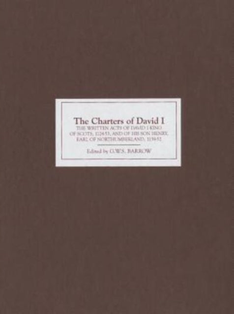 Book cover of: Charters of David I. By: G.W.S. Barrow