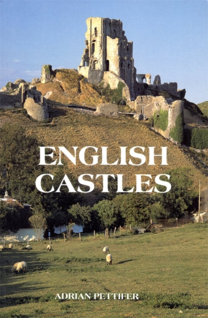 Book cover of: English Castles. By: Adrian Pettifer