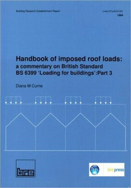 Book cover of: Handbook of Imposed Roof Loads. By: D.M. Currie