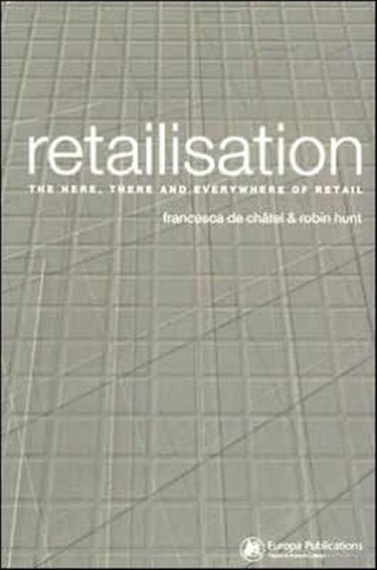 Book cover of: Retailisation. By: Robin Hunt