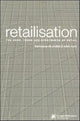 Book cover of: Retailisation. By: Robin Hunt