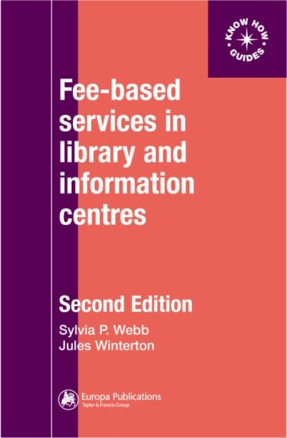 Book cover of: Fee-Based Services in Library and Information Centres. By: Sylvia Webb