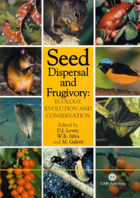 Book cover of: Seed Dispersal and Frugivory