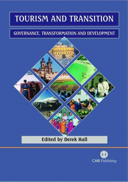 Book cover of: Tourism and Transition. By: Derek R. Hall