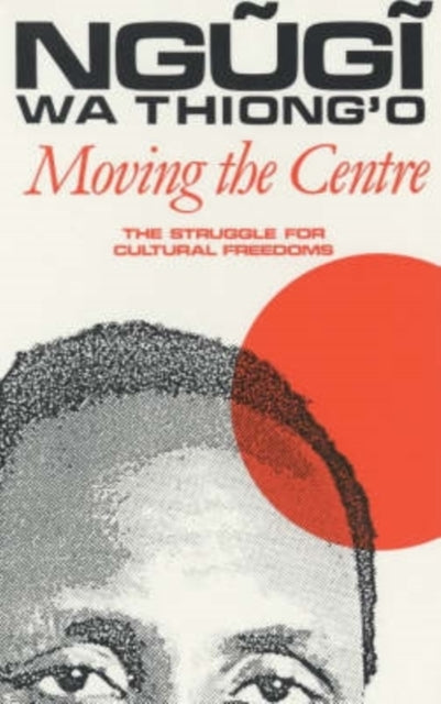 Book cover of: Moving the Centre