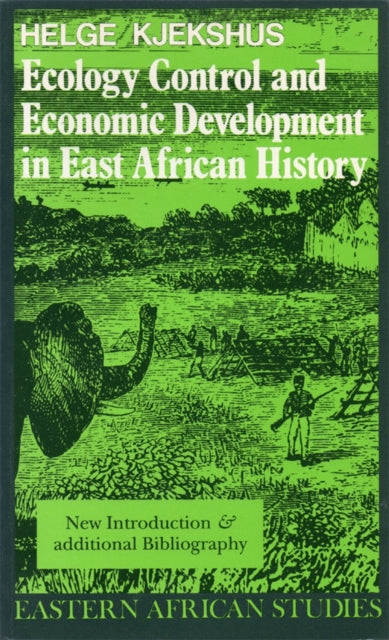 Book cover of: Ecology Control and Economic Development in East African History