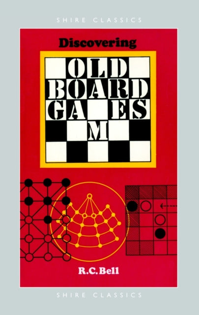 Book cover of: Discovering Old Board Games. By: Bell. R.