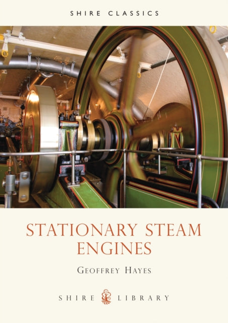 Book cover of: Stationary Steam Engines. By: Geoffrey Hayes