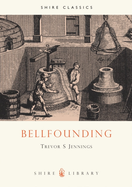 Book cover of: Bellfounding. By: Trevor S. Jenning