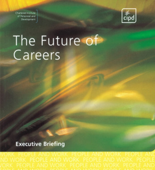 Book cover of: Future of Careers. By: CIPD