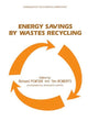 Book cover of: Energy Savings by Wastes Recycling. By: R. Porter