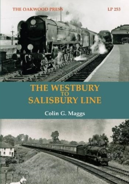 Book cover of: Westbury to Salisbury Line. By: Colin Gordon Maggs