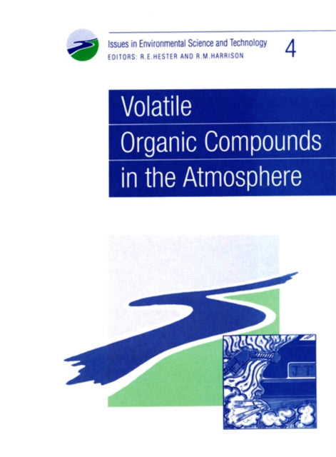 Book cover of: Volatile Organic Compounds in the Atmosphere. By: HESTER