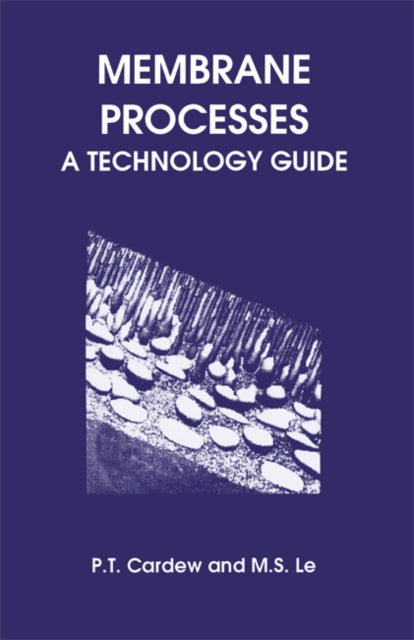 Book cover of: Membrane Processes. By: P. T. Cardew