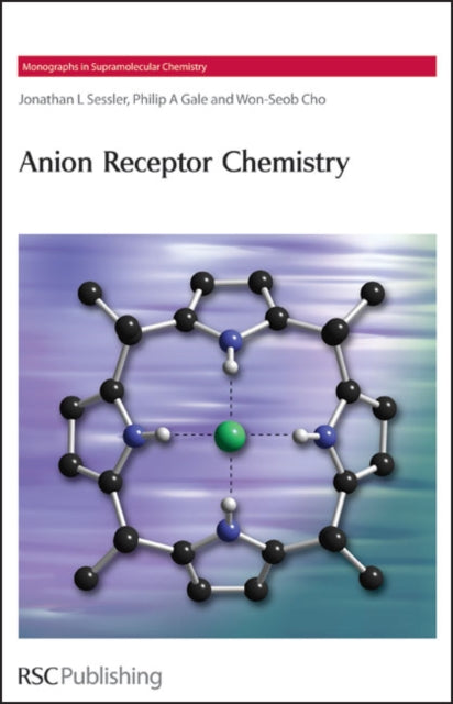 Book cover of: Anion Receptor Chemistry. By: Jonathan L. Sessler