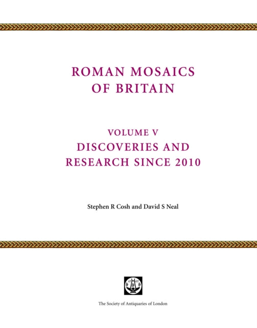 Book cover of: Roman Mosaics of Britain Volume V. By: Stephen R. Cosh