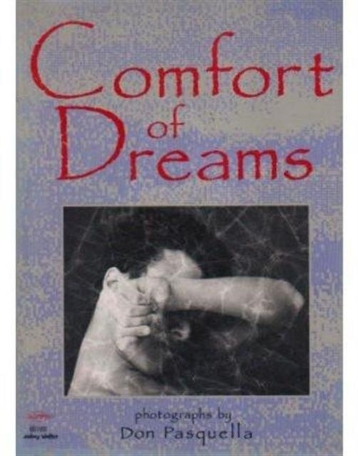 Book cover of: Comfort of Dreams. By: Don Pasquella