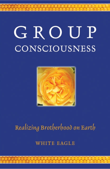 Book cover of: Group Consciousness. By: White Eagle