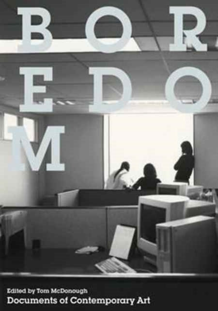 Book cover of: Boredom. By: Tom Mcdonough