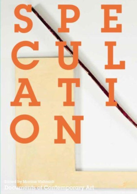 Book cover of: Speculation. By: Marina Vishmidt