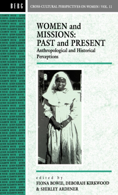 Book cover of: Women and Missions: Past and Present