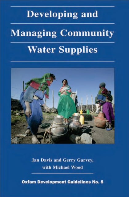 Book cover of: Developing and Managing Community Water Supplies. By: Jan Davis
