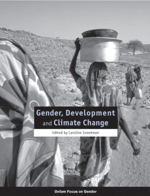 Book cover of: Gender, Development, and Climate Change