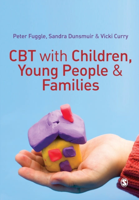 Book cover of: CBT with Children, Young People and Families