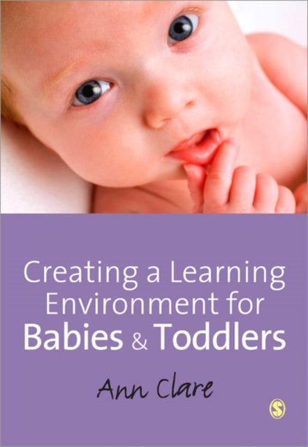 Book cover of: Creating a Learning Environment for Babies and Toddlers