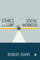 Book cover of: Ethics and Law for Social Workers. By: Robert Johns