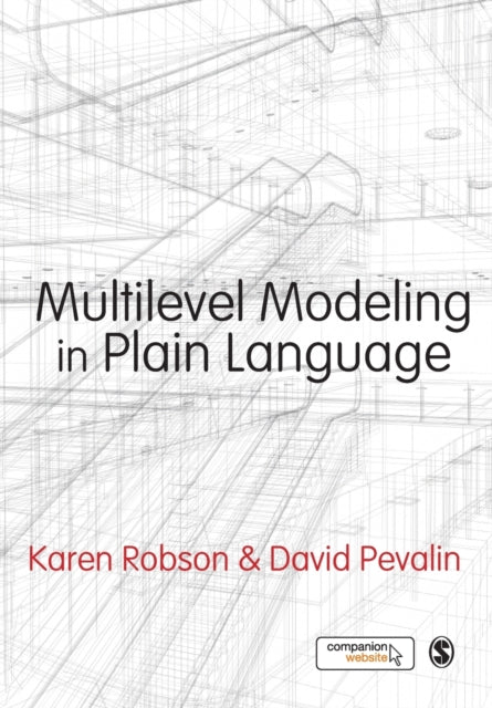 Book cover of: Multilevel Modeling in Plain Language. By: Karen Robson