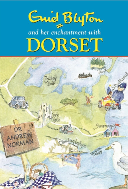 Book cover of: Enid Blyton and Her Enchantment with Dorset