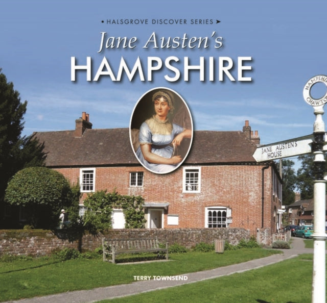 Book cover of: Jane Austen's Hampshire. By: Terry Townsend