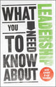 Book cover of: What You Need to Know about Leadership. By: Jeff Grout