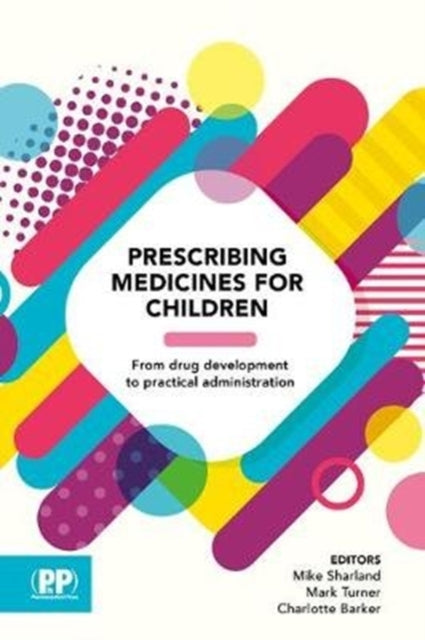 Book cover of: Prescribing Medicines for Children. By: Mike Sharland
