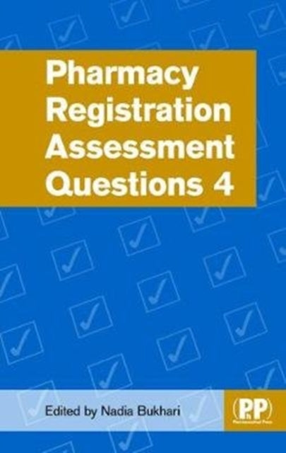 Book cover of: Pharmacy Registration Assessment Questions 4. By: Nadia Bukhari